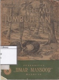 Image of Ilmu Tumbuh-Tumbuhan: Untuk Sekolah dasar Klas VI