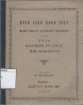 Koen Loen Koan Soet Ilmu Silat Tangan Kosong dan Toja Lian Kong Pit Kwat Ilmu Kakosenan