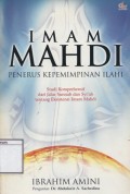 Imam Mahdi, Penerus Kepemimpinan Ilahi: Studi komprehensif dari jalur sunnah dan syi'ah tentang eksistensi Imam Mahdi