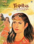 Topitu, Bidadari Kahyangan = Topitu, The Angle From Heaven