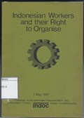Indonesian Workers and Their Right to Organise