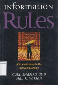 Information Rules : a strategic guide to the network economy