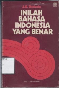 Inilah Bahasa Indonesia yang Benar