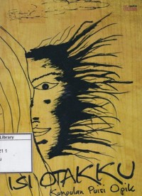 Isi Otakku: Kumpulan Puisi Opik