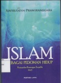 Islam Sebagai Pedoman Hidup: Kumpulan Karangan Terpilih
