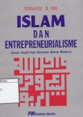 Islam dan Entrepreneurialisme (Suatu Studi Fiqh Ekonomi Bisnis Modern)