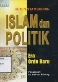 Islam dan Politik: Era orde baru