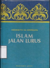Islam Jalan Lurus: Islam Ditafsirkan oleh kaum Muslimin