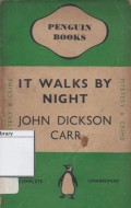 It Walks By Night