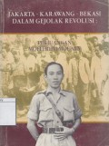 Jakarta-Karawang-Bekasi dalam gejolak revolusi : perjuangan Moeffreni Moemin