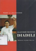 Jalan Baru Ekonomi Diadili: Sebuah Pledoi Politik