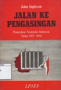 Jalan Ke Pengasingan: Pergerakan nasionalis Indonesia tahun 1927-1934