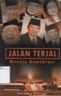 Jalan Terjal Menuju Demokrasi