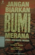 Jangan Biarkan Bumi Merana: Laporan worldwacth institute