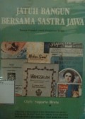 Jatuh Bangun Bersama Sastra Jawa: Bacaan Populer untuk Perguruan Tinggi