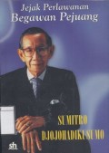 Sumitro Djojohadikusumo: Jejak Perlawanan Begawan Pejuang