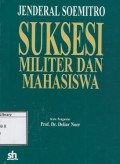 Suksesi Militer dan Mahasiswa