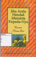 Jika Anda Hendak Meminta Kepada-Nya: Cermin Kuasa Doa