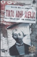 Karya-karya Lengkap Tirto Adhi Soerjo : Pers Pergerakan dan Kebangsaan