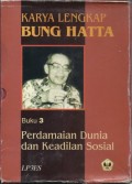 Karya Lengkap Bung Hatta: Perdamaian Dunia dan Keadilan Sosial