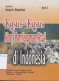 Kasus-Kasus Aliran/Faham Keagamaan Aktual di Indonesia