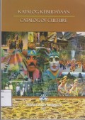 Katalog Kebudayaan = Catalog of Culture