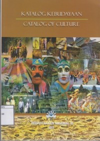 Katalog Kebudayaan = Catalog of Culture