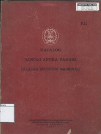 Katalog Naskah Aneka Bahasa Koleksi Museum Nasional