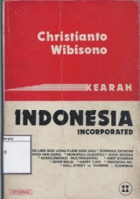 Kearah Indonesia Incorporated: Sistem Ekonomi dan Bisnis Indonesia