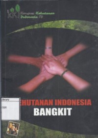 Kehutanan Indonesia Bangkit