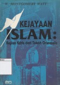 Kejayaan Islam: Kajian Kritis dari Tokoh Orientalis