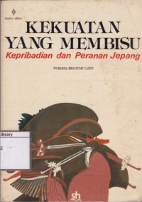 Kekuatan yang Membisu: Kepribadian dan Peranan Jepang