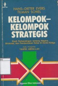 Kelompok-Kelompok Strategis: Studi perbandingan tentang negara, birokrasi dan pembentukan kelas di dunia ketiga