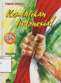 Kembalikan Indonesia!: Haluan baru keluar dari kemelut bangsa
