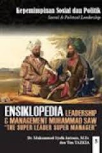Ensiklopedia Leadership & Manajemen Muhammad SAW : 