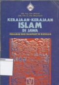 Kerajaan-kerajaan Islam di Jawa: Peralihan dari Majapahit ke Mataram, Kajian Sejarah Politik Abad ke-15 dan ke-16