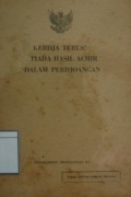 Kerdja Terus! Tiada Hasil Achir Dalam Perdjoangan