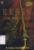Keris: Daya Magic - Manfaat - Tuah - Misteri