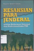 Kesaksian Para Jenderal: Sekitar reformasi internal dan profesionalisme TNI