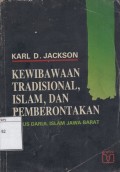 Kewibawaan Tradisional, Islam, dan Pemberontakan: Kasus Darul Islam Jawa Barat