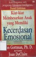 Kiat-kiat membesarkan anak yang memiliki kecerdasan  Emosional