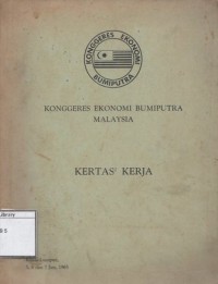 Konggeres Ekonomi Bumiputera Malaysia: Kertas-kertas Kerja