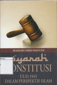 Syarah Konstitusi UUD 1945 dalam Perspektif Islam
