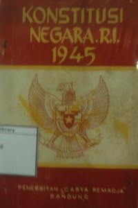 Konstitusi Negara R.I 1945