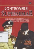 Kontroversi Supersemar: Dalam transisi kekuasaan Soekarno-Soeharto