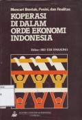 Mencari Bentuk, Posisi, dan Realitas Koperasi di Dalam Orde Ekonomi Indonesia
