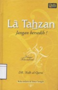 La Tahzan = Jangan Bersedih!