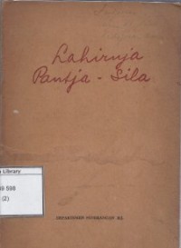 Lahirnja Pantjasila: Pidato Pertama Tentang Pantja Sila Jang Ditetapkan Pada Tanggal 1 Djuni 1945 oleh Bung Karno, sekarang Presiden Negara Republik Indonesia