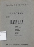 Laporan dari Banaran : Kisah Pengalaman Seorang Pradjurit Selama Perang Kemerdekaan