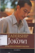 Leadership ala Jokowi: Sosok Idealis Pemimpin Masa Kini